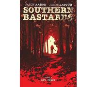 Jason Aaron Jason Latour Southern Bastards Volume 4 (Tascabile)