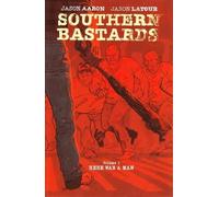 Jason Aaron Southern Bastards Volume 1: Here Was a Man (Tascabile)