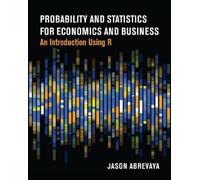 Jason Abrevaya Probability and Statistics for Economics and Business (Tascabile)