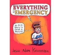 Jason Adam Katzenstein Everything Is an Emergency (Copertina rigida)