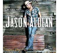Jason Aldean My Kinda Party (CD)