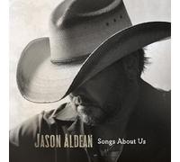 Jason Aldean - Songs About Us