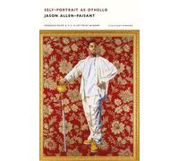Jason Allen-Paisant Self-Portrait as Othello (Tascabile)