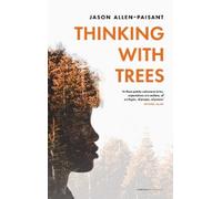 Jason Allen-Paisant Thinking with Trees (Tascabile)