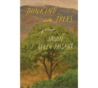 Jason Allen-Paisant Thinking with Trees (Tascabile)