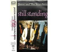 Jason and The Scorchers - Still Standing (Audio Cassette)