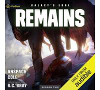 Jason Anspach Nick Cole Remains (Copertina rigida) Galaxy's Edge