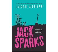 Jason Arnopp The Last Days of Jack Sparks (Tascabile)