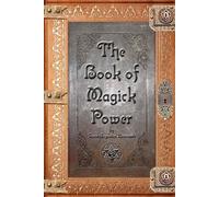The Book of Magick Power by Newcomb, Jason Augustus