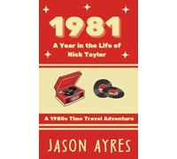 Jason Ayres 1981 (Tascabile) Year in the Life