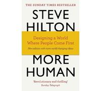 Jason Bade Scott Bade Steve Hilton More Human (Tascabile)