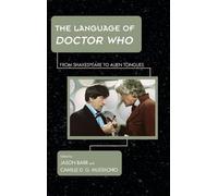 Jason Barr The Language of Doctor Who (Copertina rigida)