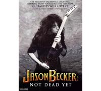 Jason Becker: Not Dead Yet