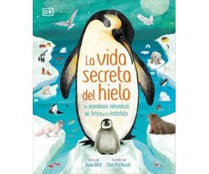 Jason Bittel La vida secreta del hielo (The Frozen Worlds) (Copertina rigida)