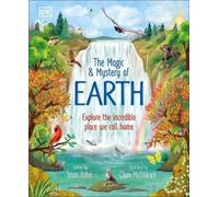 Jason Bittel The Magic and Mystery of Earth (Copertina rigida)