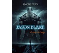 Jason Blake: il cuore di Drago