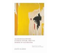 Jason Blakely Alasdair MacIntyre, Charles Taylor, and the Dem (Copertina rigida)
