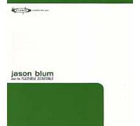 Jason Blum and the Flexible Sensuals - Jason Blum and the Flexible Sensuals (UK Import)