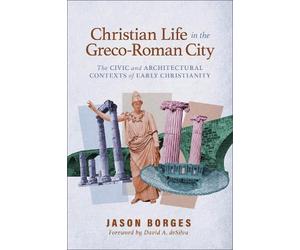 Jason Borges Bor Christian Life in the Greco-R (Tascabile) (PRESALE 04/05/2026)