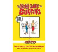Jason Borte The Kook's Guide to Surfing (Tascabile)