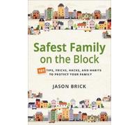 Jason Brick Safest Family on the Block (Copertina rigida)