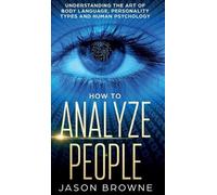 Jason Browne How to Analyze People (Copertina rigida)