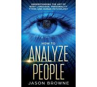 Jason Browne How to Analyze People (Tascabile)