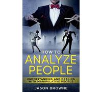 Jason Browne How To Analyze People (Tascabile)