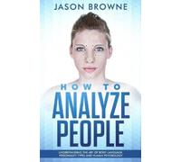 Jason Browne How to Analyze people (Tascabile) How to Analyze People