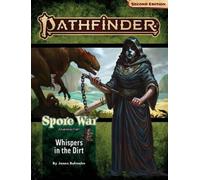 Jason Bulmahn Pathfinder Adventure Path: Whispers in the Dirt (Spore (Tascabile)