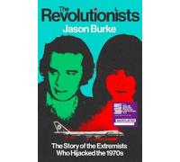 Jason Burke The Revolutionists (Copertina rigida)