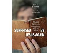 Jason Byassee Surprised by Jesus Again (Tascabile)