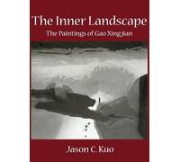 Jason C Kuo The Inner Landscape (Copertina rigida)