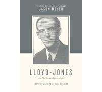 Jason C. Meyer Lloyd-Jones on the Christian Life (Tascabile)