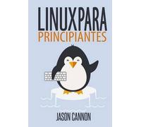 Jason Cannon Linux para principiantes (Tascabile)