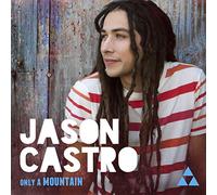 Jason Castro - Only a Mountain