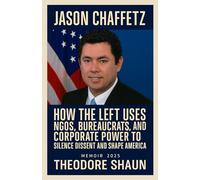 Jason Chaffetz Memoir 2025: How the Left Uses NGOs, Bureaucrats, and Corporate Power to Silence Dissent and Shape America