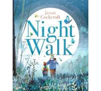Jason Cockcroft Night Walk (Copertina rigida)