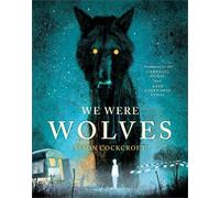 Jason Cockcroft We Were Wolves (Tascabile)