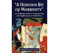Jason Colavito "A Hideous Bit of Morbidity" (Tascabile)