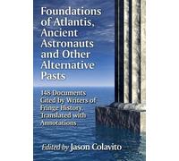 Jason Colavito Foundations of Atlantis, Ancient Astronauts and Other (Tascabile)