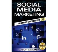 Jason Cooper Social Media Marketing: Complete Guide to Social Media (Tascabile)