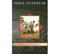 Jason D. Antos Shea Stadium (Tascabile) Images of Sports