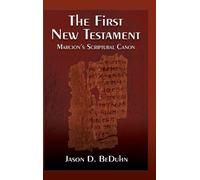 Jason D. BeDuhn Beduhn, Jason First New Testament (Tascabile)