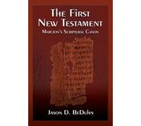 Jason D. BeDuhn The First New Testament (Tascabile)