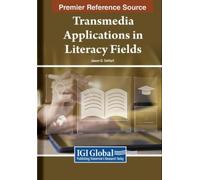 Jason D. DeHart Transmedia Applications in Literacy Fields (Tascabile)