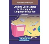 Jason D. DeHart Utilizing Case Studies in Literacy and Language Educ (Tascabile)