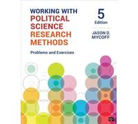 Jason D. Mycoff Working with Political Science Research Methods (Tascabile)
