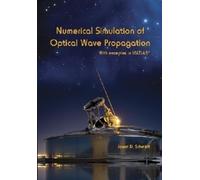 Jason D. Schmidt Numerical Simulation of Optical Wave Propagation (Tascabile)