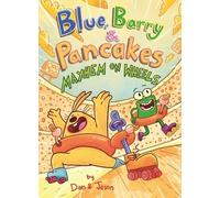 Jason Dan Abdo Jason Patt Blue, Barry & Pancakes: Mayhem on W (Copertina rigida)